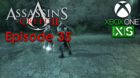 Assassin's Creed 2 Xbox One/Series X Gameplay Episode 35 - Behind Closed Doors (partially)