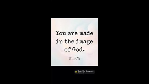 You are made in the image of God.