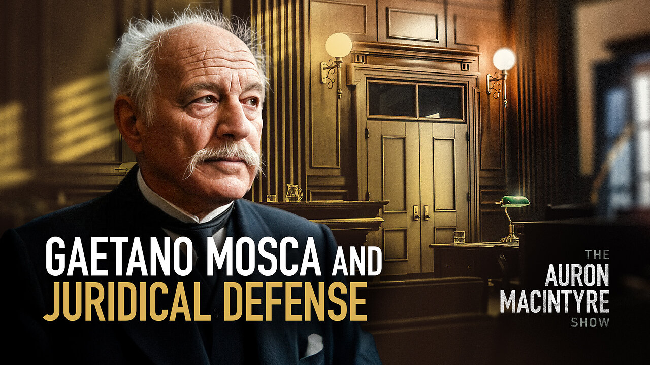 Gaetano Mosca and Juridical Defense | 1/22/25