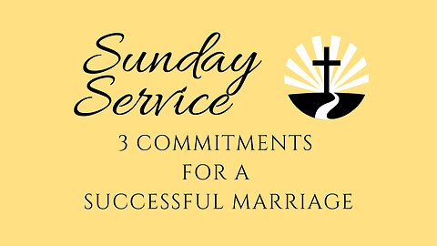 3 Commitments for a Successful Marriage | Edward Avenue Baptist Church Sunday Service