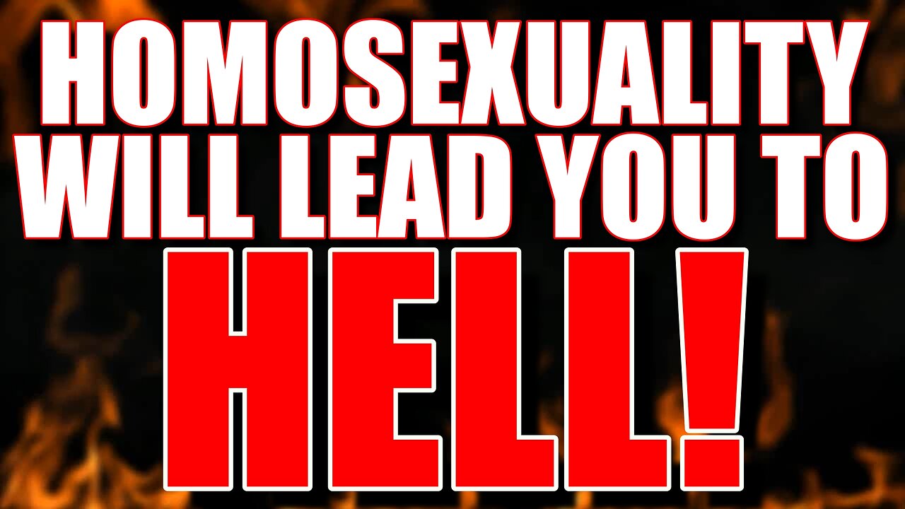 Homosexuality Will Lead You To Hell!