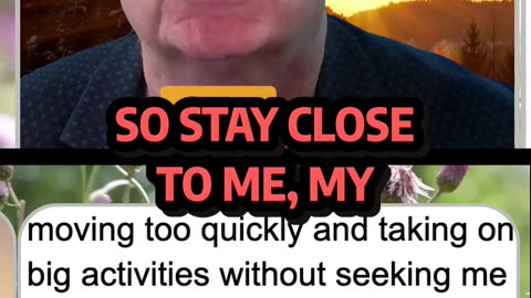 God warns: Stay CLOSE to Me—listen STEP BY STEP! 🕊️👂