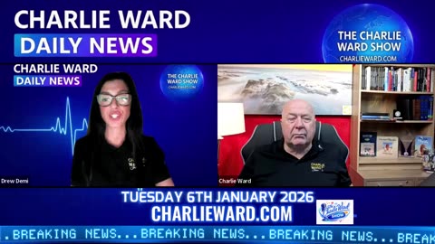 CHARLIE WARD DAILY NEWS WITH CHARLIE WARD & DREW DEMI TUESDAY 6TH JANUARY 2026.......