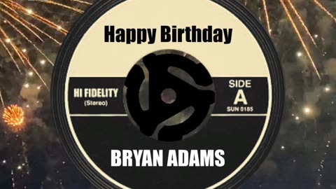 HAPPY BIRTHDAY to BRYAN ADAMS