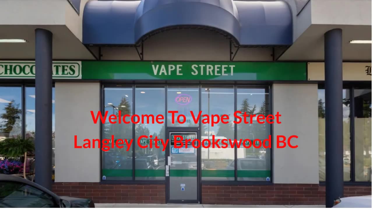 Vape Street : #1 Vape Shop Langley City Brookswood, BC | (604) 427-3228