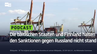 Die baltischen Staaten und Finnland halten den Sanktionen gegen Russland nicht stand