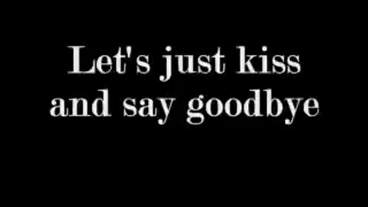 Kiss and Say Goodbye, Manhattan (Lyrics).