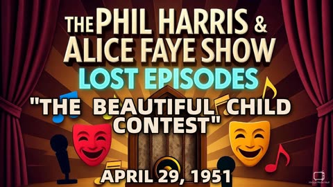 Phil Harris & Alice Faye Show - The Beautiful Child Contest (April 29, 1951) Lost Episode | Cl...