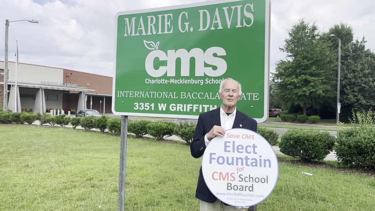 I ask you to vote for Bill Fountain for CMS school board district one, fall of 2025