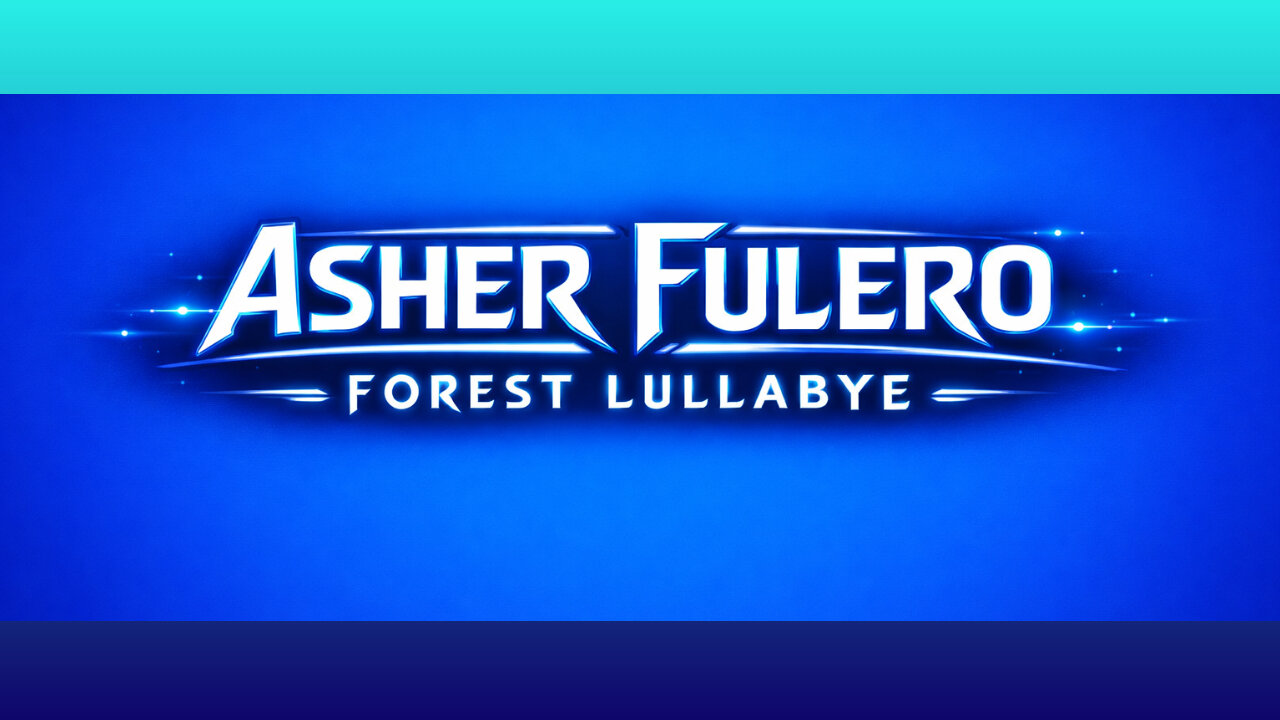 ASHER FULERO - FOREST LULLABYE
