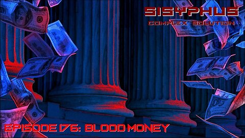 SCS EPISODE 176. BLOOD MONEY