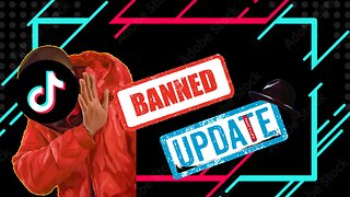 Tiktok Ban Update! The Ban May be Extended EVEN FURTHER!