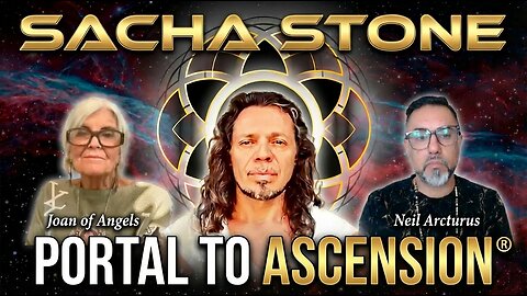SACHA STONE on PORTAL TO ASCENSION Show