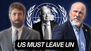 US Can & Must Leave UN & Defeat Radical Left: US Rep. Chip Roy