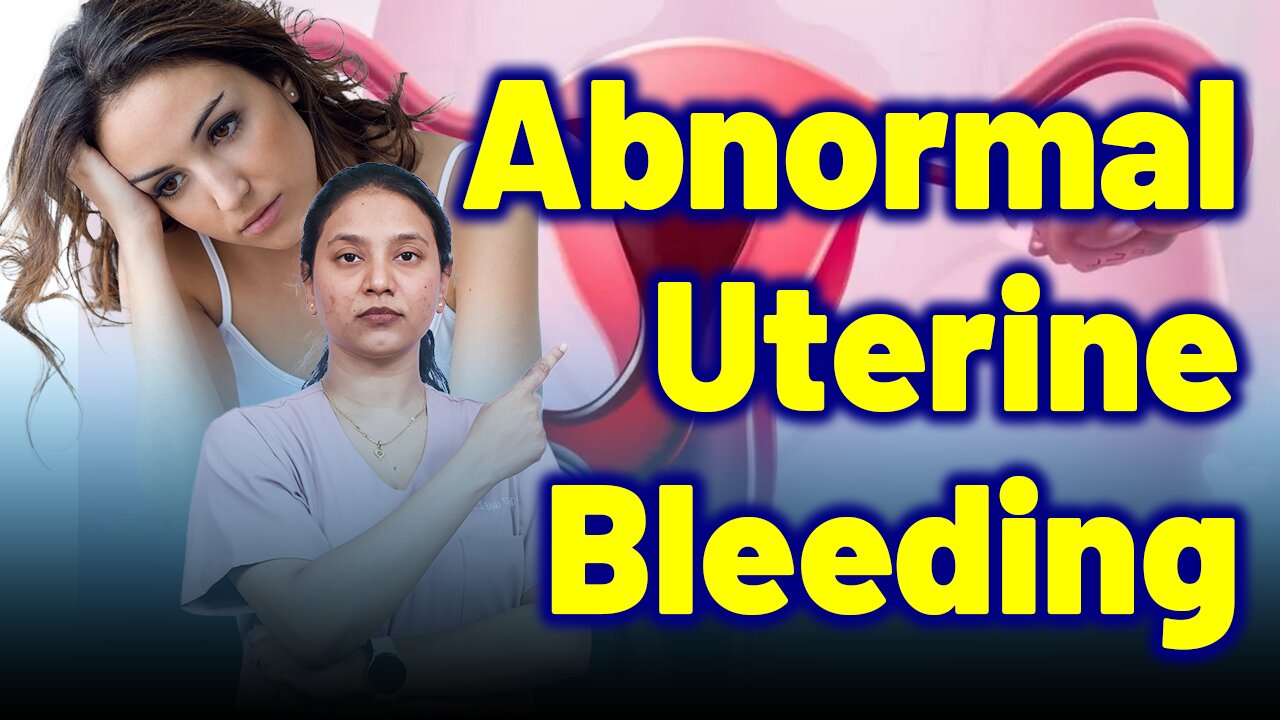 Irregular Menstrual Bleeding, Abnormal Uterine Bleeding . | Treatment Cure Medicine | Gynaecology