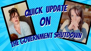Quick update on the Government Shutdown: