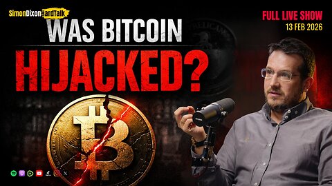 Was Bitcoin Hijacked? | SimonDixonHardTalk Live