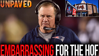 Bill Belichick NOT Being First Ballot Hall Of Famer Is An EMBARRASSMENT! | UNPAVED