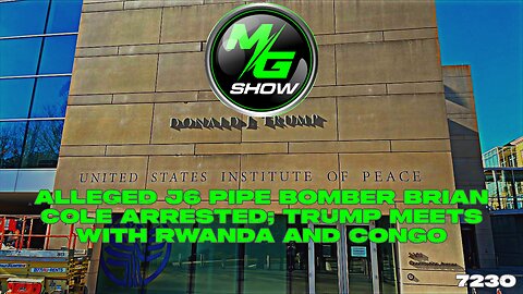Alleged J6 Pipe Bomber Brian Cole Arrested; Trump Meets with Rwanda and Congo