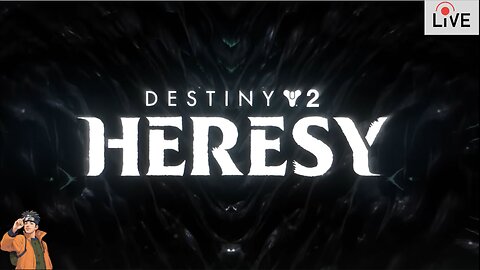 🚨DIRECTO: DESTINY 2 HERESY 🚨