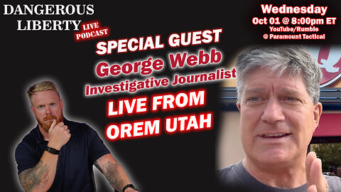 Dangerous Liberty Ep151 - Charlie Kirk: Featuring Special Guest George Webb Live In Orem Utah