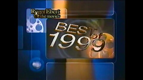 Roger Ebert & The Movies: 1-1-00 (Best of 1999)