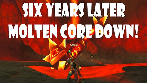 SIX YEARS Later | Molten Core Cleared | WoW Stream Highlight