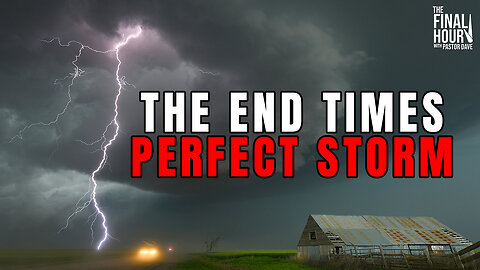 The Perfect Storm is Approaching | The Final Hour Episode 19