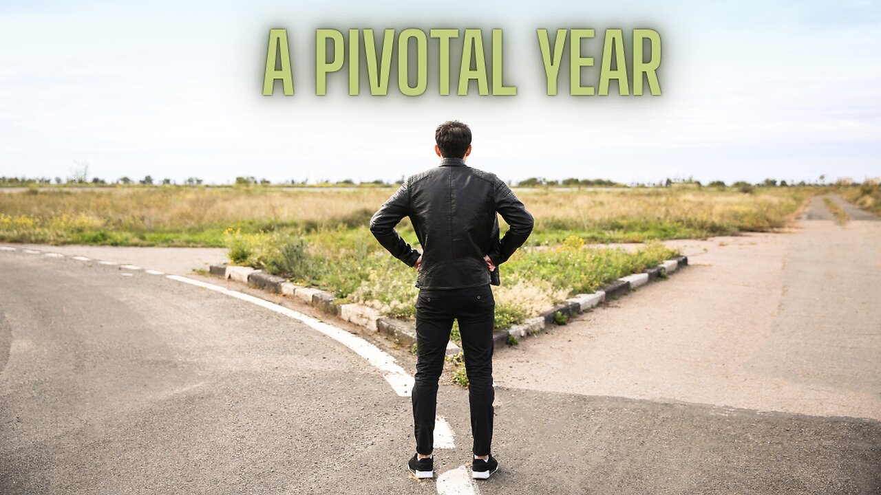 The Year of Decisions