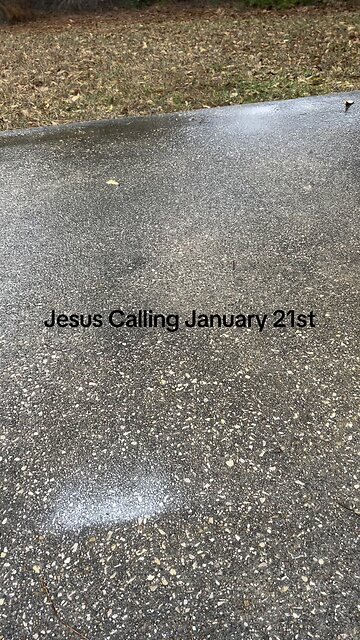 Jesus Calling January 21st!