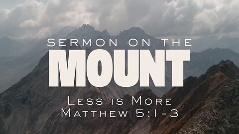 Less is More-Sermon on the Mount