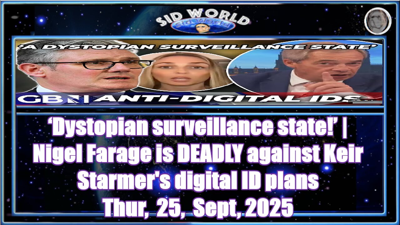 ‘Dystopian surveillance state!’ Nigel Farage is DEADLY against Keir Starmer's digital ID plans