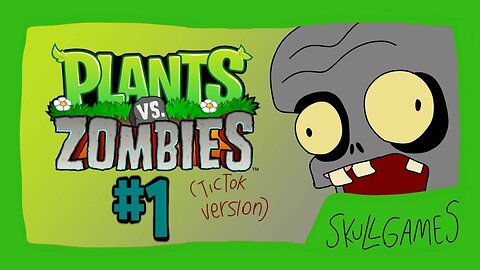 Plants vs. Zombies Gameplay #1 (TikTok Version) | I LOVE THIS GAME