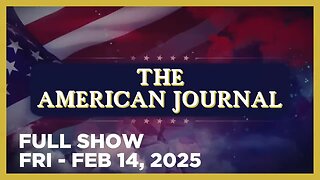 AMERICAN JOURNAL (Full Show) 02_14_25 Friday