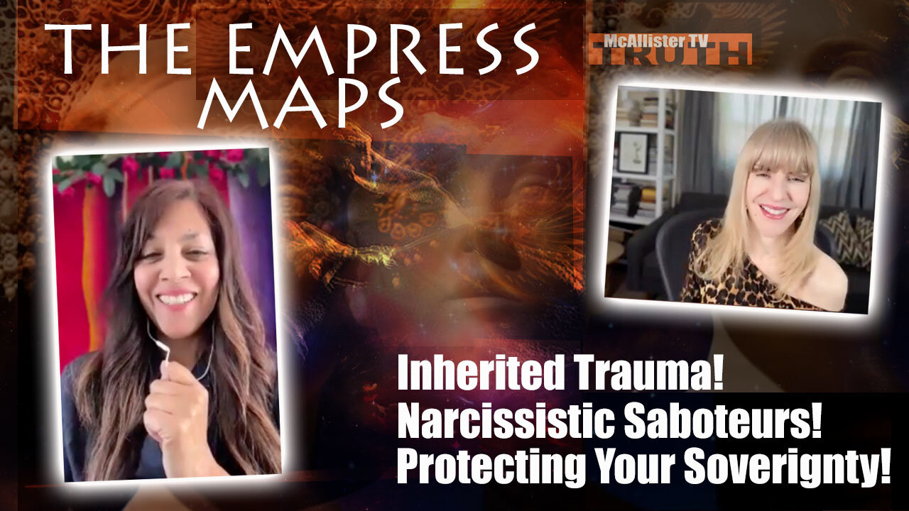 AMINA MOTALA EMPRESS MAPS! FAMILY TRAUMA! BLOODLINES! DNA! NARCISSISTS! PROTECTING SOVEREIGNTY!