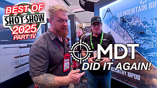 Best of SHOT Show 2025 Part IV - MDT Does It Again! The Best New Gear From MDT.