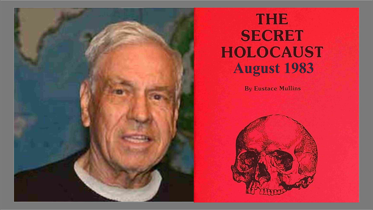 'The secret holocaust' by Eustace Mullins - August 1983 - Please Share