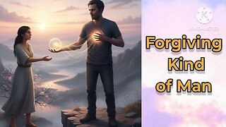 Forgiving Kind of Man