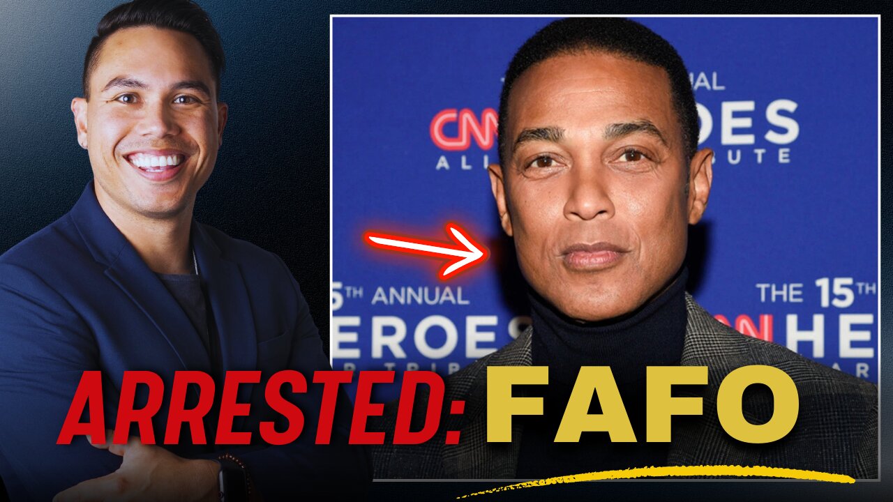FAFO Friday: Don Lemon Got Arrested