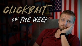 Clickbait of the Week - Fuentes & Tate, Candace's Looking Glass, UFO "Whistleblowers", Silly Decodes
