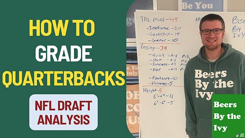 How I Grade Quarterbacks | NFL Draft