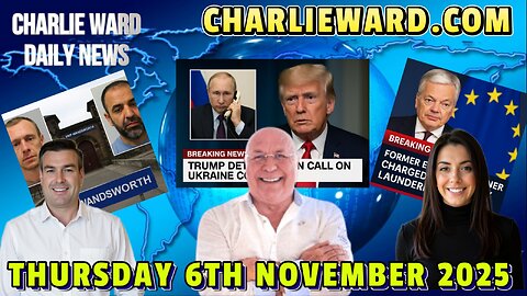 CHARLIE WARD DAILY NEWS WITH CHARLIE WARD, PAUL BROOKER, DREW DEMI THURSDAY 6TH NOVEMBER 2025