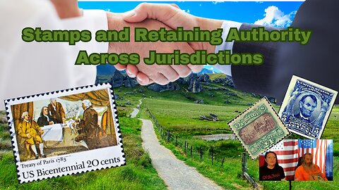 Stamps and Retaining Authority Across Jurisdictions