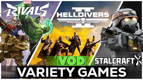 🔴LIVE IN 1440p! - The Finals, Marvel Rivals, Helldivers 2, Then STALCRAFT: X - Come Hang Out!