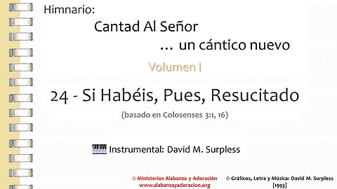 Himnario Cantad al Señor...un cántico nuevo | Vol. 1 | 24 Si Habéis, Pues, Resucitado (Instrumental)