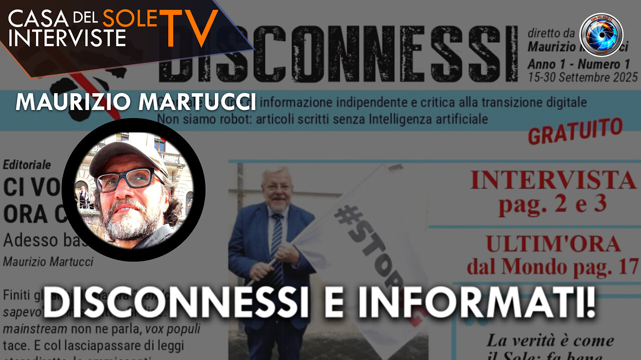 Maurizio Martucci: DISCONNESSI e informati!