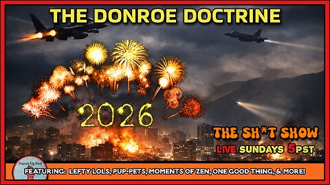The Sh*t Show - The DONROE Doctrine