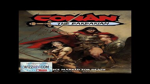 Conan The Barbarian: Volume 2: Thrice Marked For Death Review