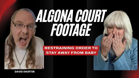 David Shurter court hearing footage of restraining order - He was a threat to the baby