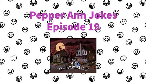 Pepper Ann Jokes - Episode 19 - Thanksgiving Dad